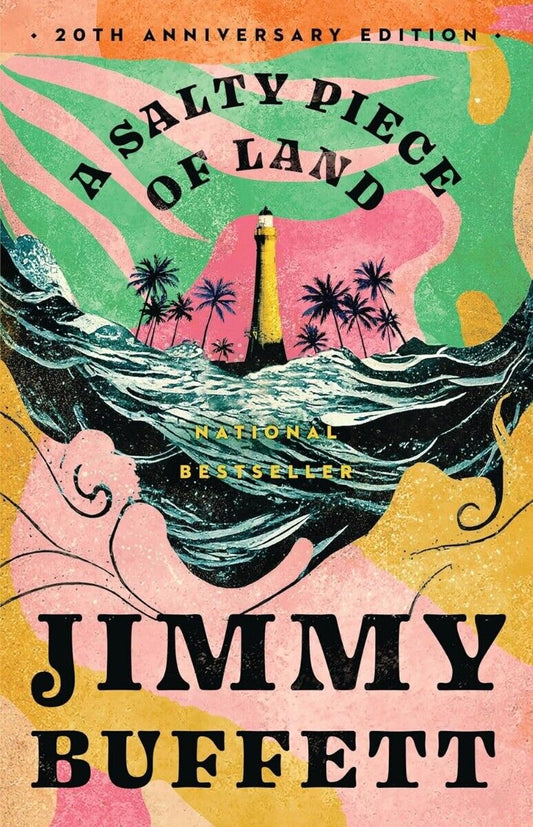 JIMMY BUFFETT - A SALTY PIECE OF LAND: A NOVEL - 20TH ANNIVERSARY EDITION - HARDCOVER - BOOK