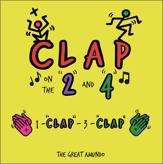 THE GREAT AMUNDO - CLAP ON THE 2 AND 4 - BOARD BOOK