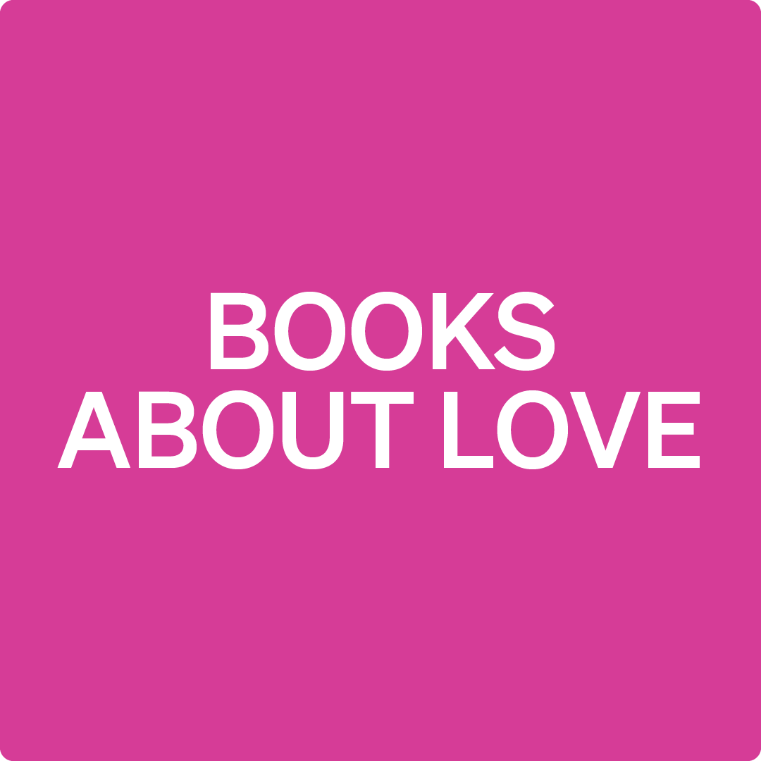 BOOKS ABOUT LOVE