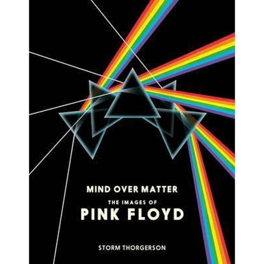 PINK FLOYD - MIND OVER MATTER: THE IMAGES OF PINK FLOYD - HARDCOVER - BOOK