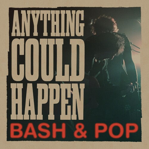 BASH & POP - ANYTHING COULD HAPPEN - VINYL LP