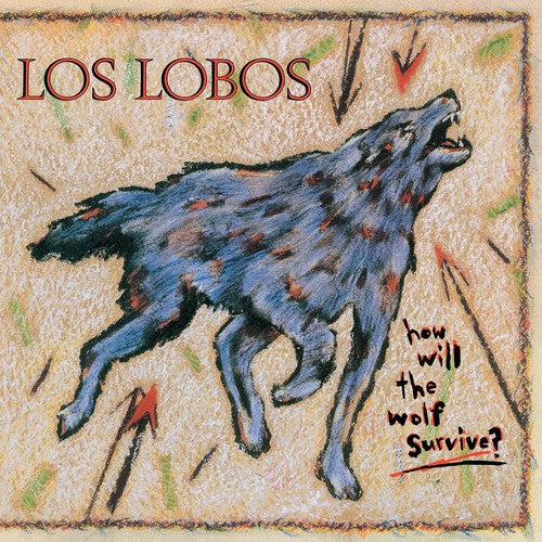 LOS LOBOS - HOW WILL THE WOLF SURVIVE? - INDIE EXCLUSIVE - VINYL LP