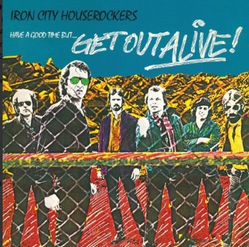 IRON CITY HOUSEROCKERS - PÁSALA BIEN PERO... ¡SALGA CON VIDA! -LP DE VINILO