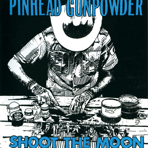 PINHEAD GUNPOWDER - SHOOT THE MOON - VINYL LP