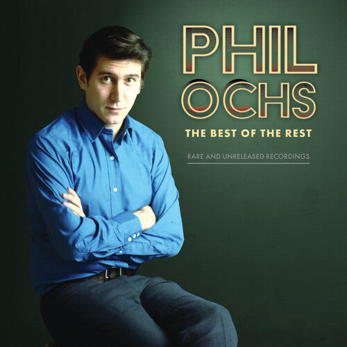 PHIL OCHS - THE BEST OF THE REST: RARE AND UNRELEASED RECORDINGS - 2-LP - VINYL LP