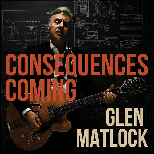 GLEN MATLOCK - CONSEQUENCES COMING - VINYL LP