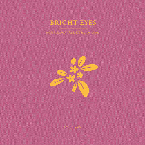 BRIGHT EYES - NOISE FLOOR (RARIDADES 1998-2005) - COLOR DORADO - EP DE VINILO 