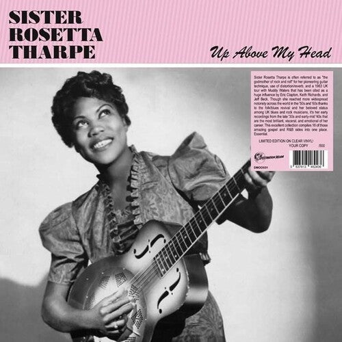 SISTER ROSETTA THARPE - UP ABOVE MY HEAD - LIMITED EDITION - CLEAR COLOR - VINYL LP