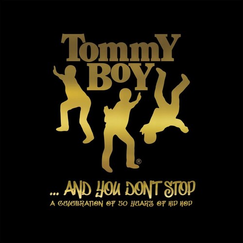 TOMMY BOY… AND YOU DON'T STOP: A CELEBRATION OF 50 YEARS OF HIP HOP - 6-LP - VINYL BOXED SET