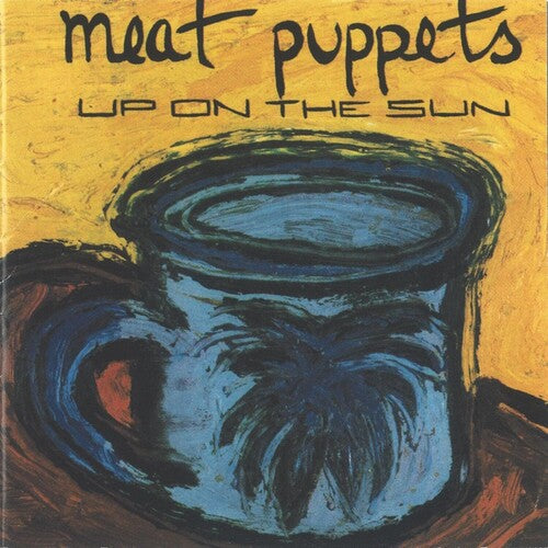 MEAT PUPPETS - UP ON THE SUN - VINYL LP