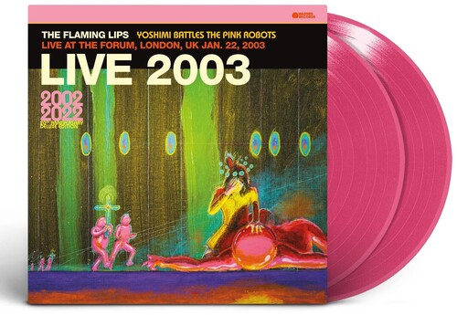 THE FLAMING LIPS - YOSHIMI BATTLES THE PINK ROBOTS - LIVE AT THE FORUM, LONDON, UK JAN.22, 2003 - LIMITED EDITION - PINK COLOR - 2-LP - VINYL LP