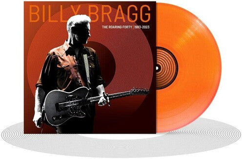 BILLY BRAGG - THE ROARING FORTY - ORANGE COLOR - VINYL LP