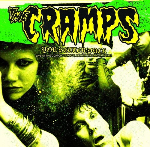 THE CRAMPS - YOU BETTER DUCK: LIVE AT THE CLUTCH CARGO'S, DETROIT, DECEMBER 1982 - VINYL LP