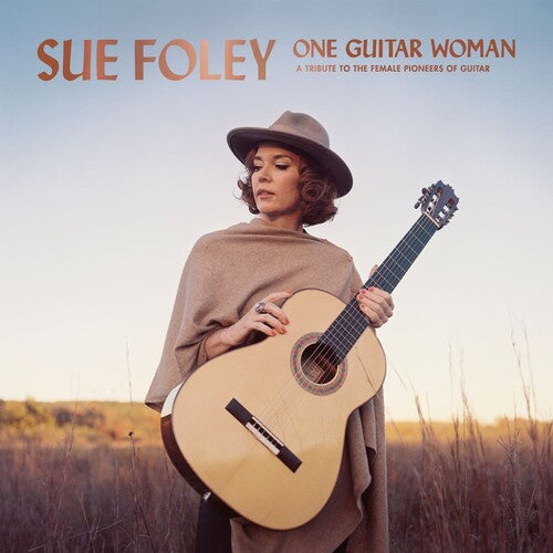 SUE FOLEY - ONE GUITAR WOMAN: UN HOMENAJE A LAS PIONERAS DE LA GUITARRA - LP DE VINILO 