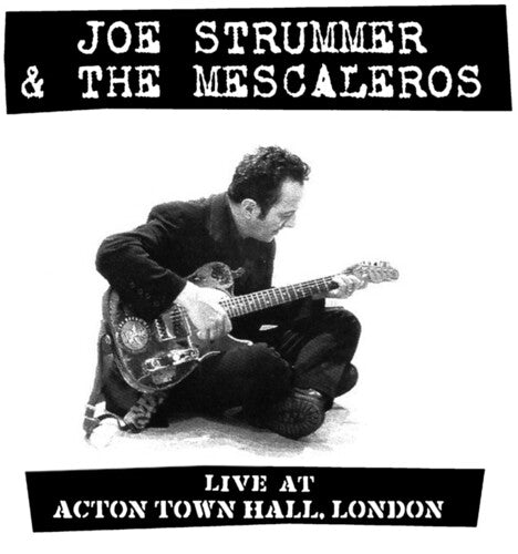 JOE STRUMMER & THE MESCALEROS - LIVE AT ACTON TOWN HALL, LONDON - 2-LP - VINYL LP