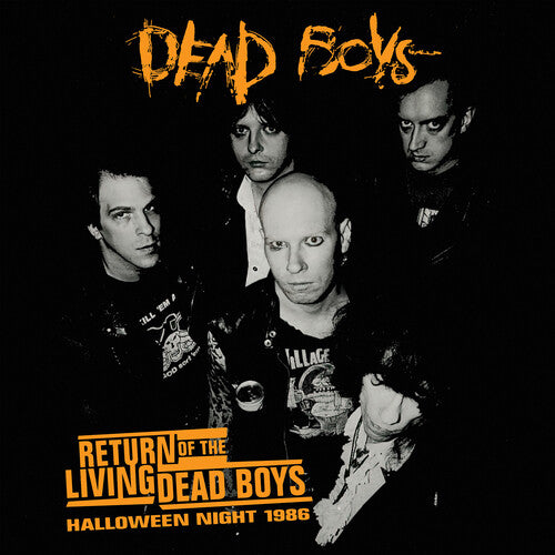 DEAD BOYS - RETURN OF THE LIVING DEAD BOYS: HALLOWEEN NIGHT 1986 - ORANGE COLOR - VINYL LP