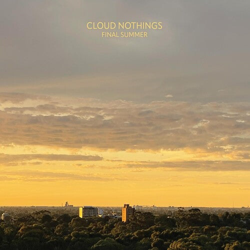 CLOUD NOTHINGS - FINAL SUMMER - INDIE EXCLUSIVE - CLEAR COLOR WITH ORANGE & BLACK SPLATTER - VINYL LP