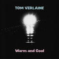 TOM VERLAINE - WARM AND COOL - PINK COLOR - VINYL LP