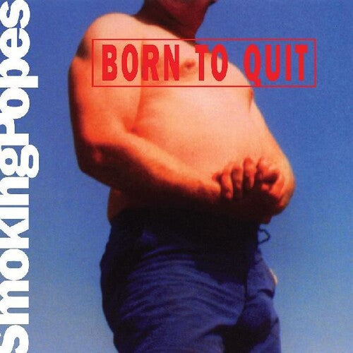 SMOKING POPES - BORN TO QUIT - LIMITED 30TH ANNIVERSARY EDITION - PINK AND WHITE "SUNBURN" COLOR - VINYL LP