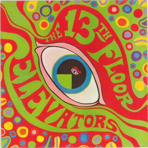 13TH FLOOR ELEVATORS - THE PSYCHEDELIC SOUNDS OF THE 13TH FLOOR ELEVATORS - HALF SPEED MASTER - VINYL LP