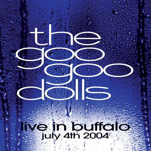 GOO GOO DOLLS - EN VIVO EN BUFFALO, 4 DE JULIO DE 2004 - 2 LP - LP DE VINILO