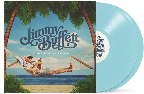 JIMMY BUFFETT - EQUAL STRAIN ON ALL PARTS - LIGHT BLUE COLOR - 2-LP - VINYL LP