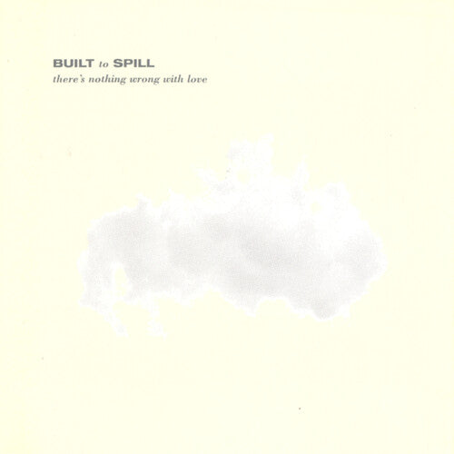 BUILT TO SPILL - THERE'S NOTHING WRONG WITH LOVE - LIMITED EDITION - 30TH ANNIVERSARY EDITION - JADE BLUE COLOR - VINYL LP