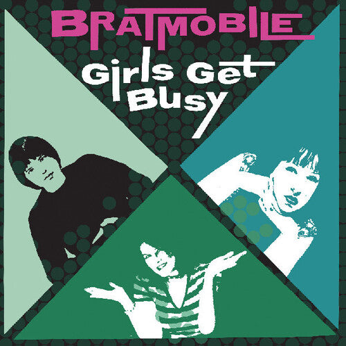 BRATMOBILE - GIRLS GET BUSY - GREEN COLOR - VINYL LP