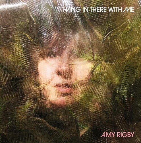 AMY RIGBY - HANG IN THERE WITH ME - VINYL LP