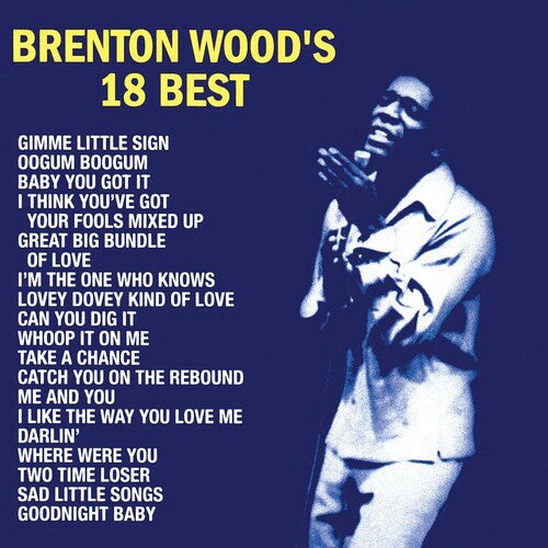 BRENTON WOOD - BRENTON WOOD'S 18 BEST - VINYL LP