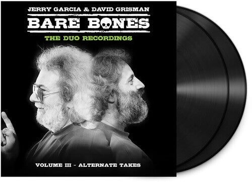 JERRY GARCIA & DAVID GRISMAN - BARE BONES: THE DUO RECORDINGS VOLUME III - ALTERNATE TAKES - 2-LP - VINYL LP
