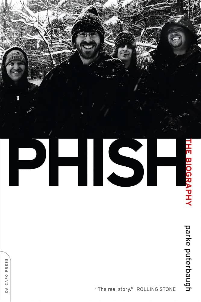 PHISH - PHISH: THE BIOGRAPHY - PAPERBACK - BOOK