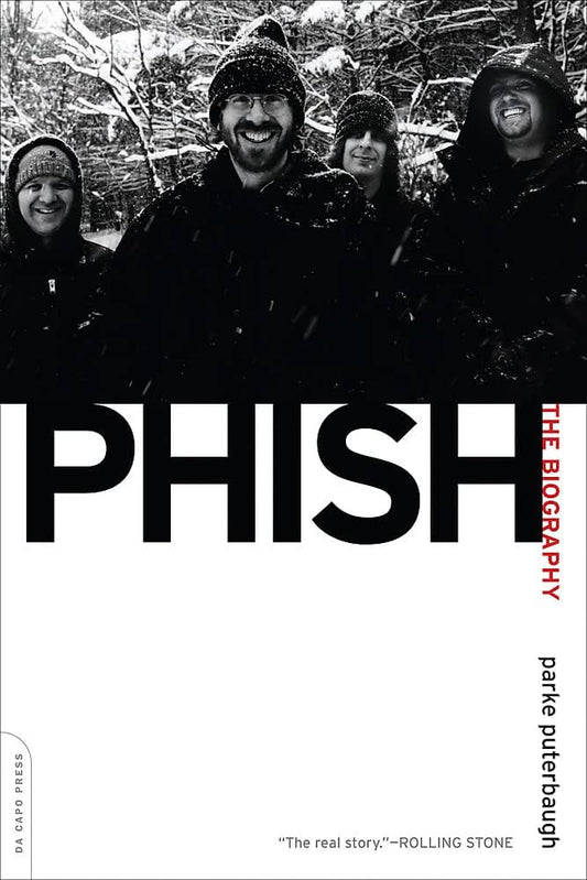 PHISH - PHISH: THE BIOGRAPHY - PAPERBACK - BOOK