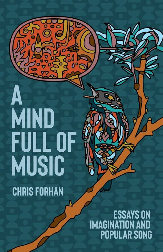 A MIND FULL OF MUSIC: ESSAYS ON IMAGINATION AND POPULAR SONG - PAPERBACK - BOOK