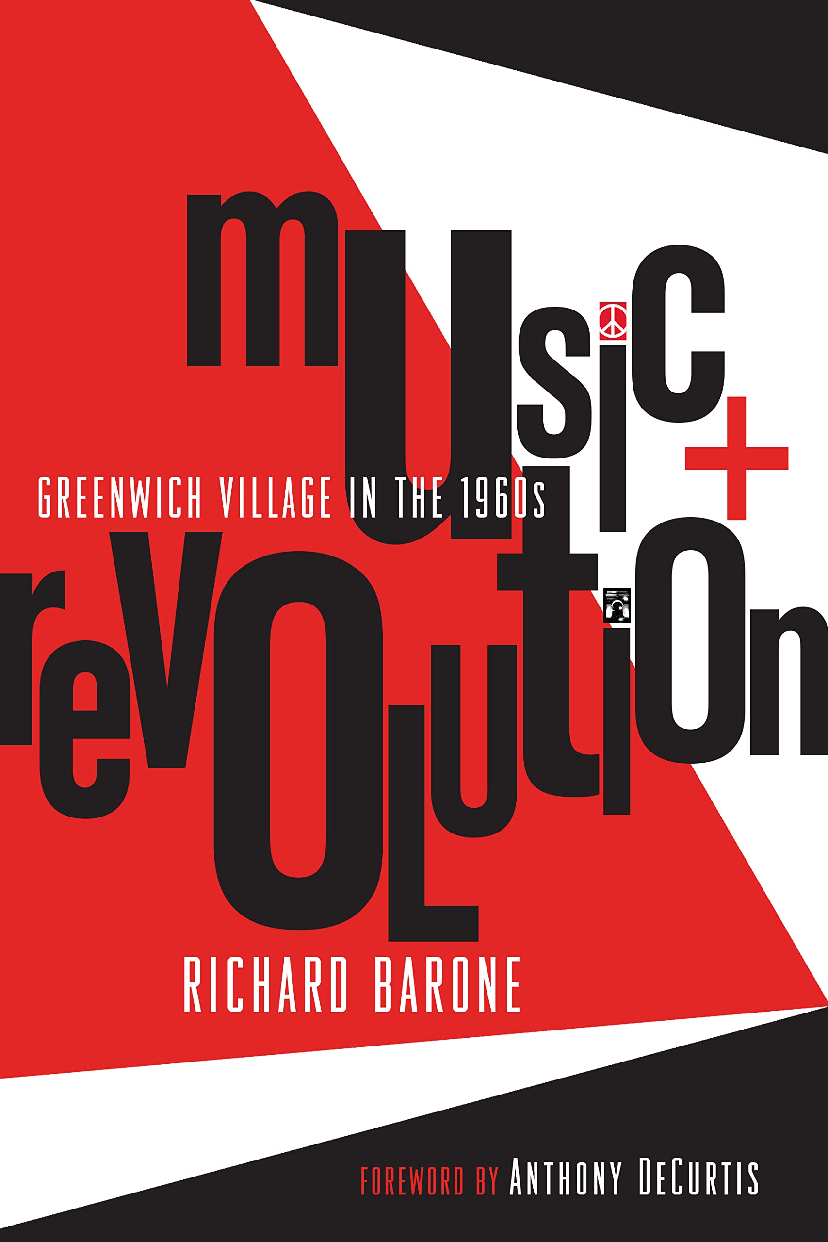 MUSIC + REVOLUTION: GREENWICH VILLAGE IN THE 1960s - WITH BOOK PLATE SIGNED BY AUTHOR - PAPERBACK - BOOK