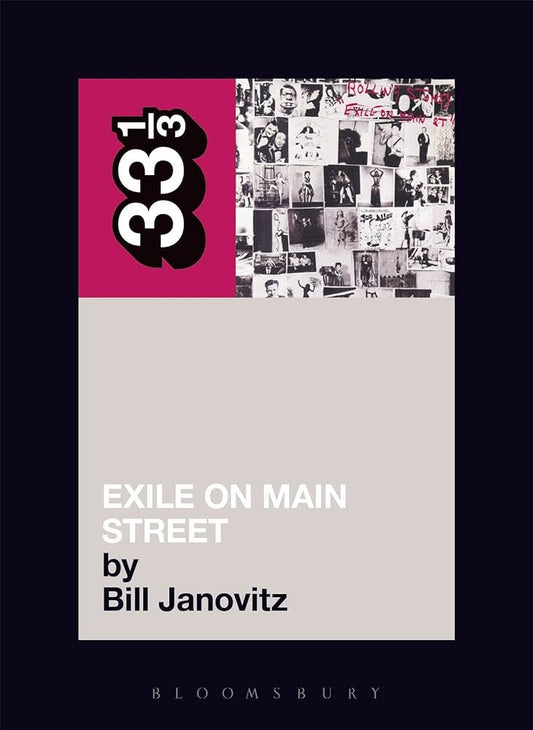 EL EXILIO DE LOS ROLLING STONES EN MAIN STREET POR BILL JANOVITZ 33 1/3 LIBRO DE COLECCIÓN