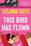 SUSANNA HOFFS - ESTE PÁJARO HA VOLADO: UNA NOVELA - RUSTICA - LIBRO