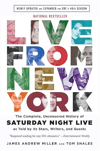 LIVE FROM NEW YORK: THE COMPLETE, UNCENSORED HISTORY OF SATURDAY NIGHT LIVE AS TOLD BY ITS STARS, WRITERS, AND GUESTS - PAPERBACK - BOOK