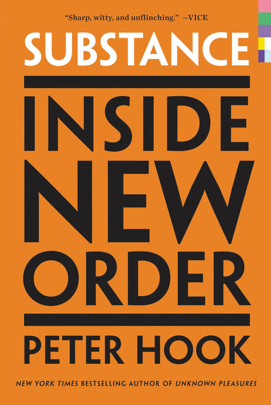 NEW ORDER - PETER HOOK - SUBSTANCE: INSIDE NEW ORDER - PAPERBACK - BOOK