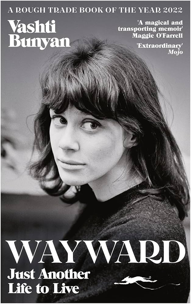 VASHTI BUNYAN - WAYWARD: SÓLO OTRA VIDA PARA VIVIR - RÚSTICA - LIBRO