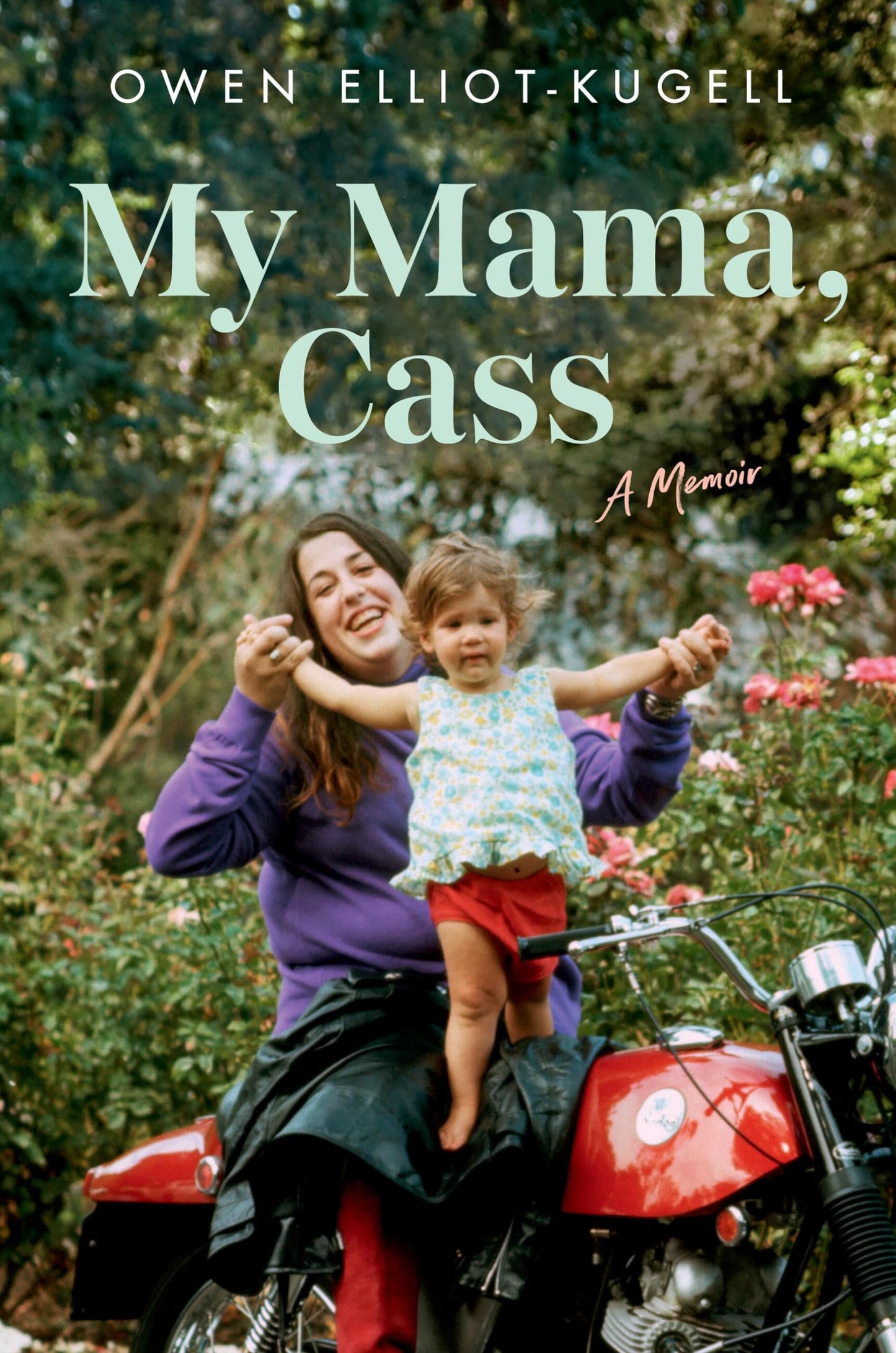 THE MAMAS AND THE PAPAS - MY MAMA, CASS: A MEMOIR - HARDCOVER - BOOK