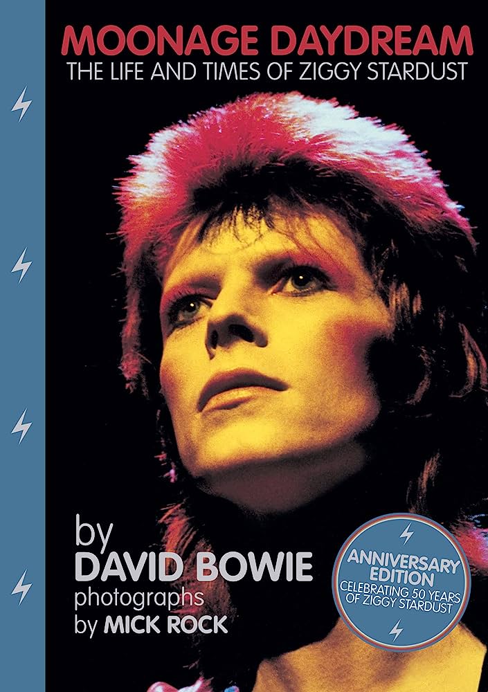 DAVID BOWIE - MOONAGE DAYDREAM: THE LIFE AND TIMES OF ZIGGY STARDUST - HARDCOVER - BOOK