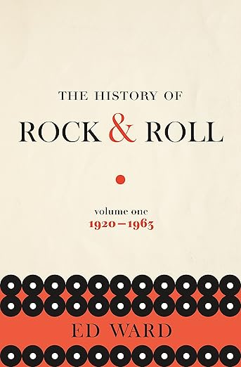 THE HISTORY OF ROCK & ROLL, VOLUME ONE (1920-1963) - PAPERBACK - BOOK