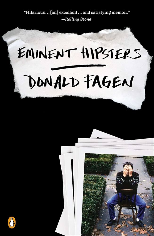STEELY DAN - DONALD FAGEN - EMINENT HIPSTERS - PAPERBACK - BOOK