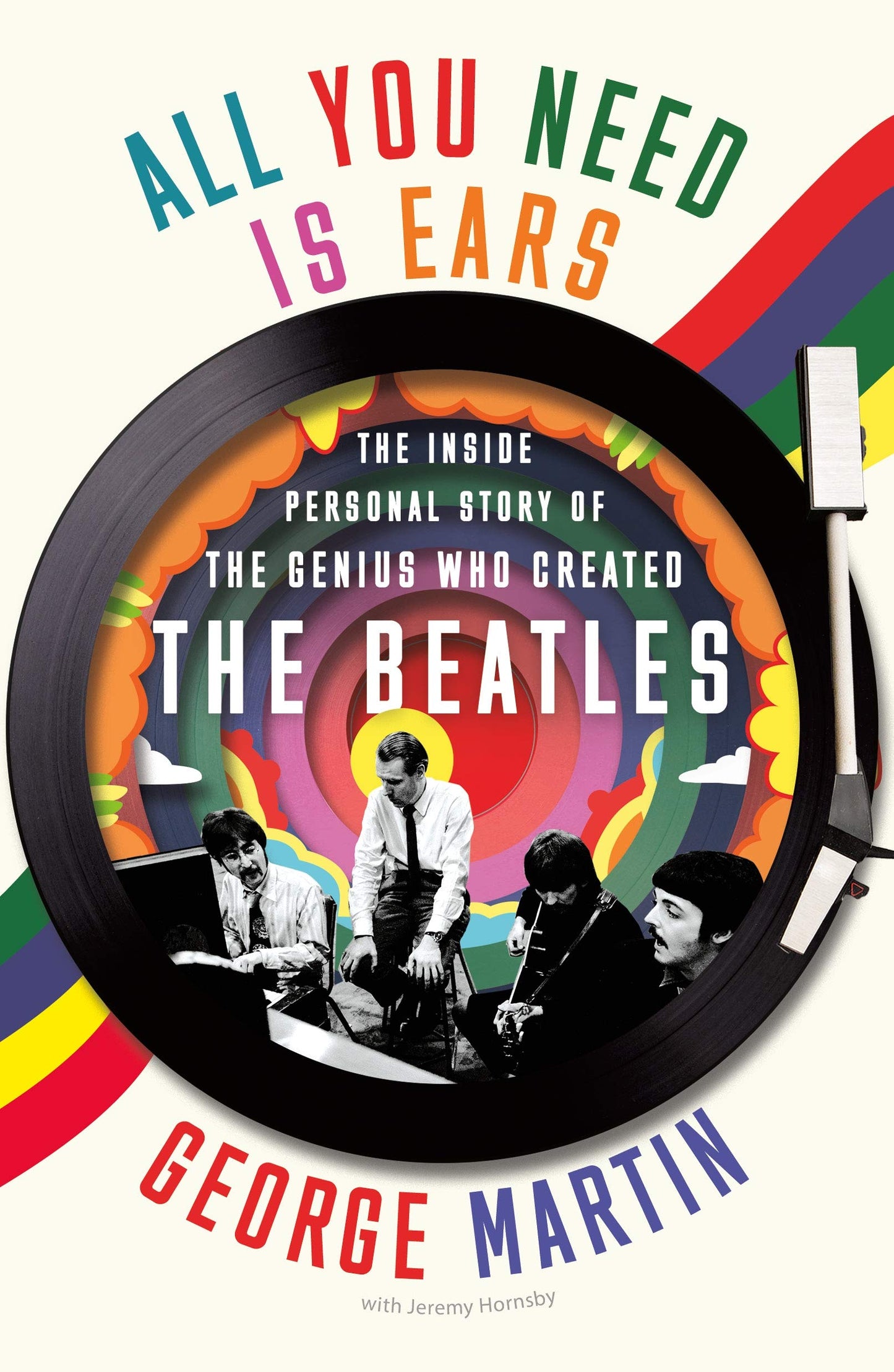 GEORGE MARTIN - ALL YOU NEED IS EARS: THE INSIDE PERSONAL STORY OF THE GENIUS WHO CREATED THE BEATLES - PAPERBACK - BOOK