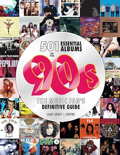 501 ESSENTIAL ALBUMS OF THE '90s: THE MUSIC FAN'S DEFINITIVE GUIDE - HARDCOVER - BOOK