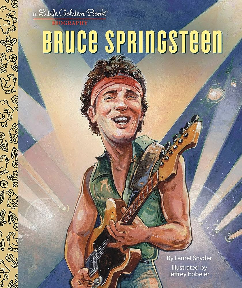 BRUCE SPRINGSTEEN - BRUCE SPRINGSTEEN: A LITTLE GOLDEN BOOK BIOGRAPHY - HARDCOVER - BOOK