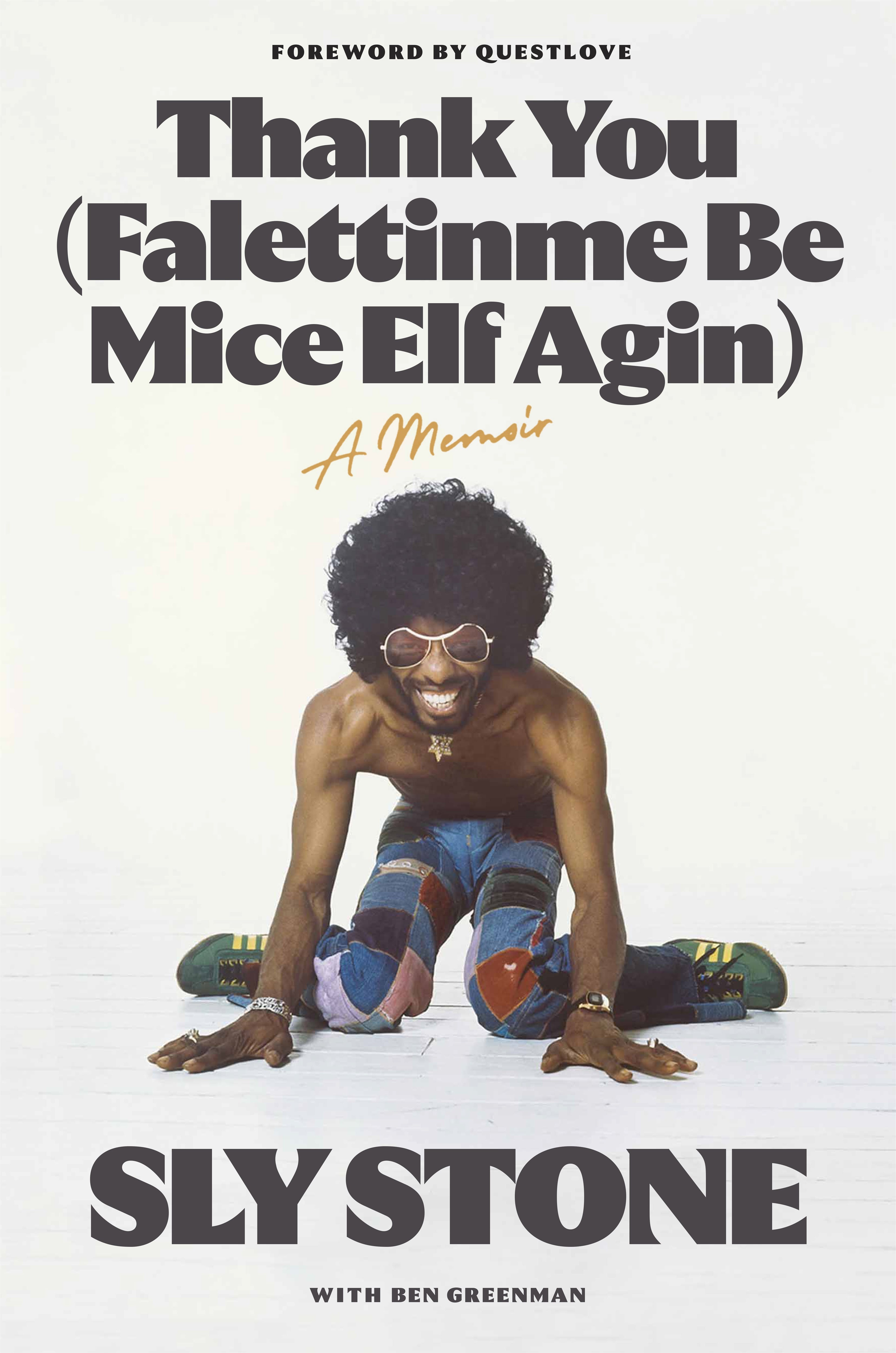 SLY STONE - THANK YOU (FALETTINME BE MICE ELF AGIN): A MEMOIR - HARDCOVER - BOOK