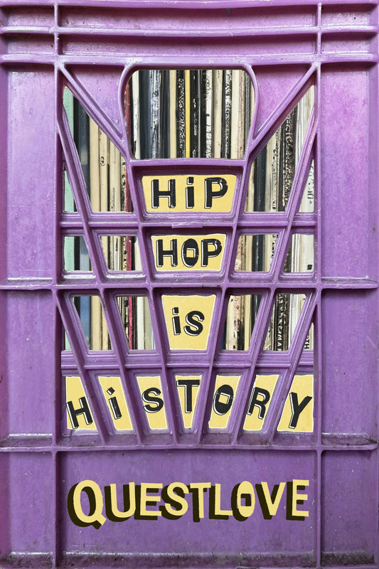 QUESTLOVE - HIP HOP IS HISTORY - HARDCOVER - BOOK