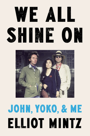 JOHN LENNON - WE ALL SHINE ON: JOHN, YOKO, & ME - HARDCOVER - BOOK